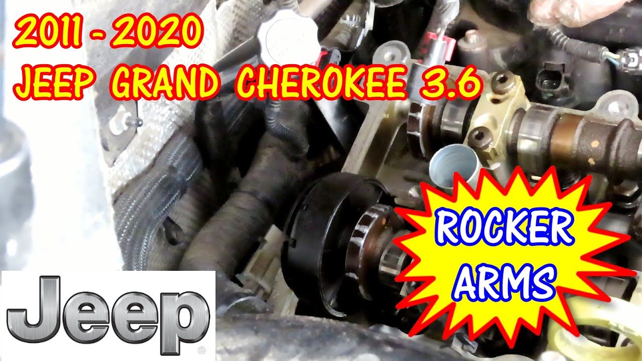 2011-2020 Jeep Grand Cherokee - 3.6 - Ticking Noise - Rocker Arms ...