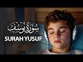 SURAH AL YUSUF RELAXING TLAWAT IN BEAUTIFUL VOICE // سورۃ یوسف تلاوت // MIND RELAXING FOR SLEEPING 