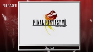 [Video Soundtrack] Liberi Fatali [FINAL FANTASY VIII]