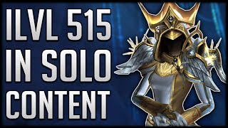 How To Gear Up ILVL 515 ALL BY YOURSELF  No Difficult Content Needed!