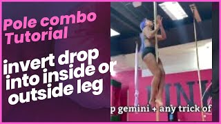 Mini Pole combo ( aerial invert - drop into a Gemini or outside leg hang )