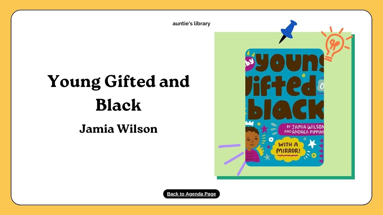 Young Gifted and Black by Jamia Wilson Read Aloud Auntie’s Library