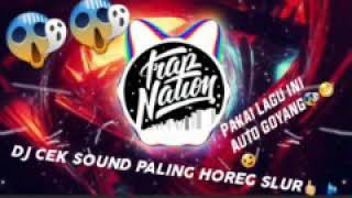 DJ Trap Horeg yang di cari- cari semua orang 😱🖒auto joget
