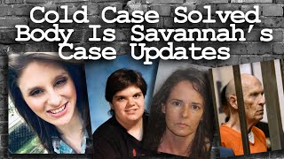 Savannah Schneider Identified - Marina Bischoff - Golden State Killer - McCann