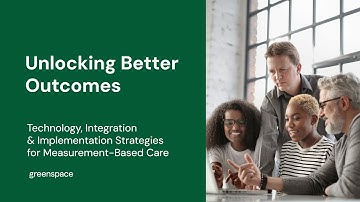 Unlocking Better Outcomes: Technology, Integration & Implementation Strategies for MBC