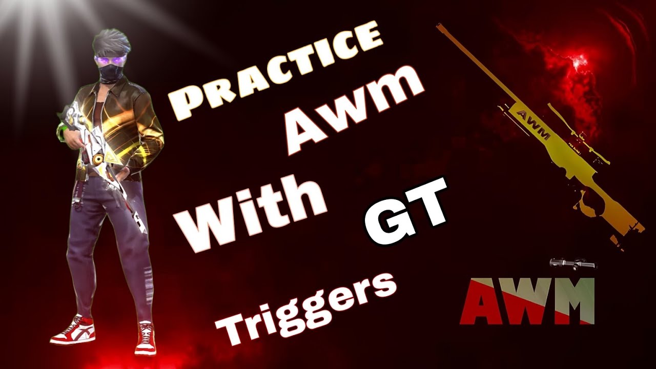Awm Practice With GT Triggers 🙃 - YouTube
