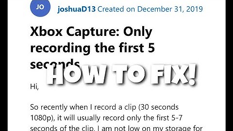 How to * PERMANENTLY* fix Xbox only clipping 5-7 seconds of a clip bug.(Xbox series/Xbox one)