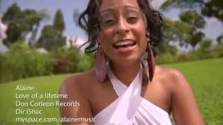 Alaine - Love of a LifeTime (Official Video) HD