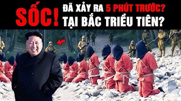 FULL VIDEO: Chuyện Gì Đang Xảy Ra Tại Bắc Triều Tiên? Vạch Trần Bí Mật Khiến Thế Giới Chấn Động?