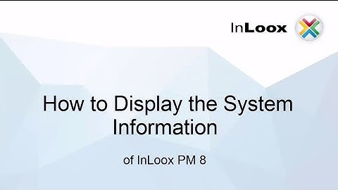 How to Display the System Information of InLoox PM 8 for Outlook