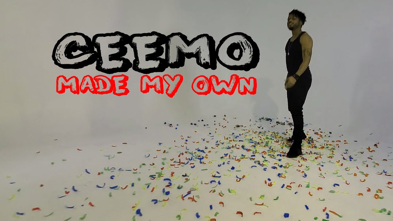 CeeMo - Made My Own (Official Music Video)