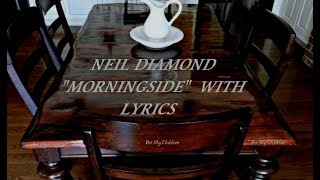 MORNINGSIDE by NEIL DIAMOND with Lyrics