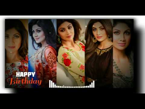 Shilpa Shetty birthday status !! Shilpa Shetty birthday status !!Happy birthday shilpa !! Pagal made