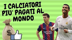 I CALCIATORI PIU' PAGATI AL MONDO - 2017