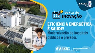 EFICIENCIA ENERGETICA E SAUDE MODERNIZACAO DE HOSPITAIS