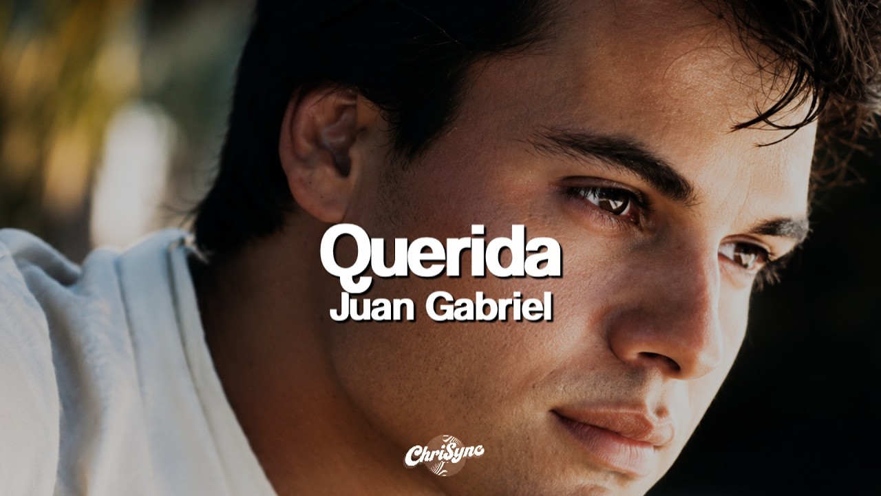 Juan Gabriel - Querida (Letra)