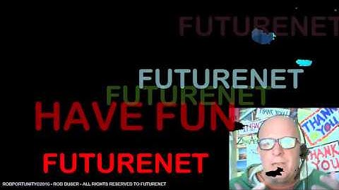 FUTURENET and FUTUREADPRO - VERY SHORT LIVE VIDEO INTRO by ROB BUSER