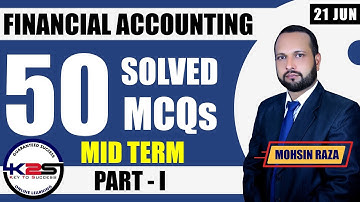 MGT101 | MID Term | A Great Technique to Pass Financial Accounting | 50 MCQs with Key | Part - 1