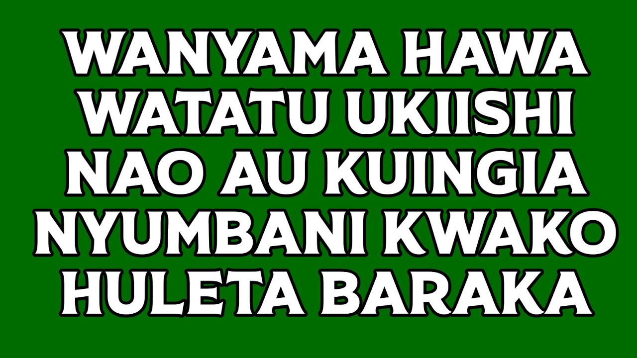 WANYAMA WATATU WAKIINGIA AU KUISHI KATIKA NYUMBA HULETA BARAKA