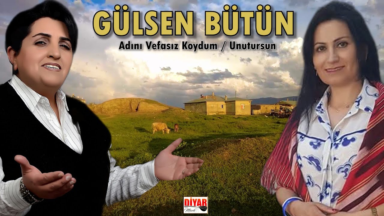 Gülsen Bütün - Adını Vefasız Koydum  Unutursun