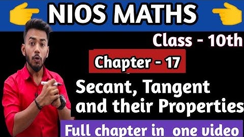NIOS Class 10th Mathematics Chapter 17 Secant, Tangent and their Properties || by Arihant Sir