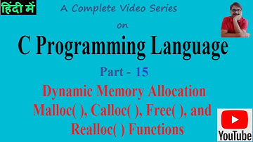 C Programming Language Part 15 in Hindi | Dynamic Memory Allocation in C | DMA Functions | PremnArya