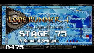 Lode Runner 4 - Stage 75 - A Bunch of Swingers [0475]