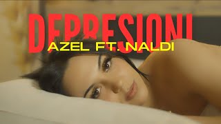 Azel Ft Naldi - Depresioni