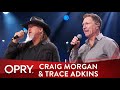 Craig morgan  trace adkins  that aint gonna be me  live at the grand ole opry