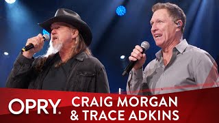 Craig Morgan & Trace Adkins  'That Ain't Gonna Be Me' | Live at the Grand Ole Opry
