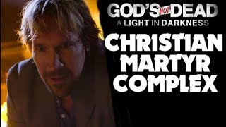 Christian Martyr Complex - God's Not Dead : A Light in Darkness | Renegade Cut