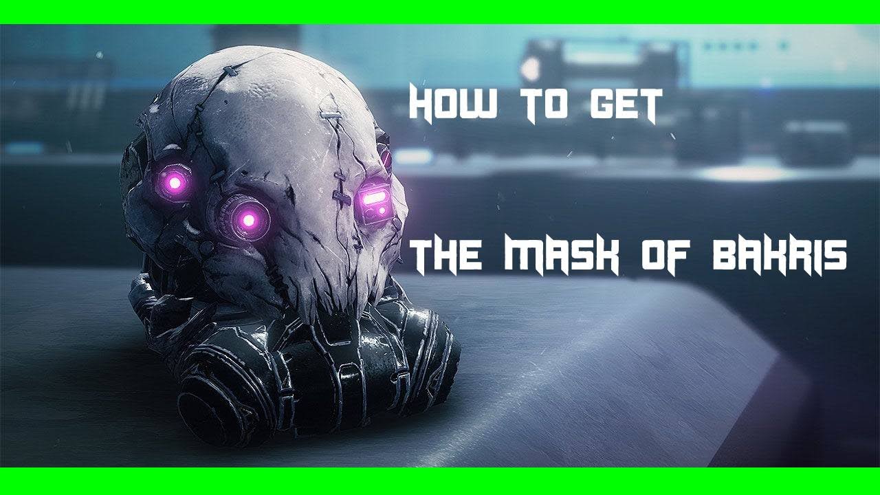 Destiny 2 How To Get Mask of Bakris YouTube