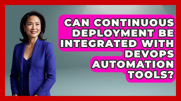 Can Continuous Deployment Be Integrated With DevOps Automation Tools? | Cloud Stack Studio News