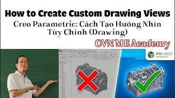 Creo Parametric: Hoe u aangepaste tekeningweergaven maakt | Hoe u aangepaste tekeningweergaven maakt