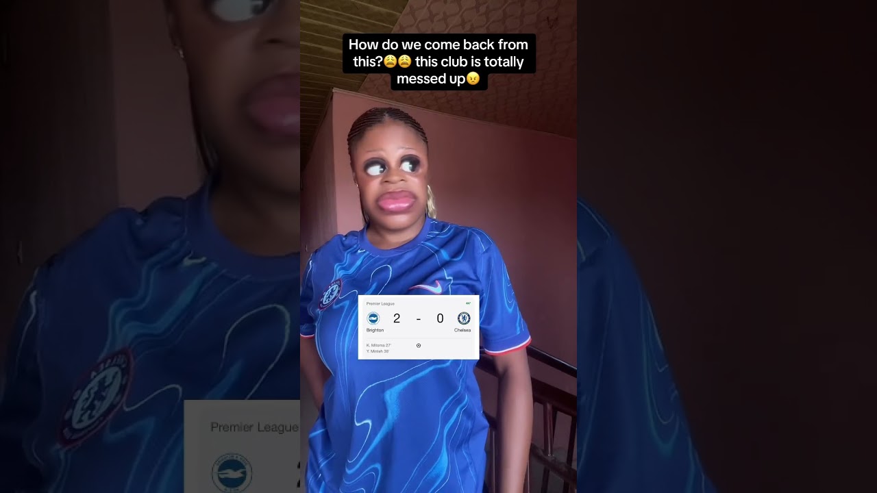 Brighton Vs Chelsea 2-0😩, omo am just tired of this club😭