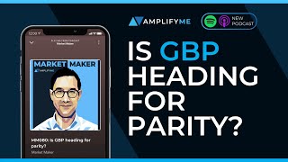 Ep 80 Is GBP Heading For Parity