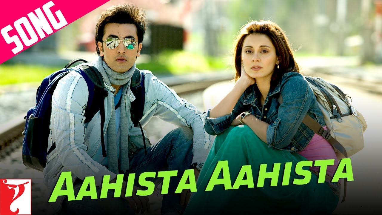 Aahista Aahista Song Bachna Ae Haseeno Ranbir Kapoor Minissha Lamba Lucky Shreya Youtube aahista aahista song bachna ae