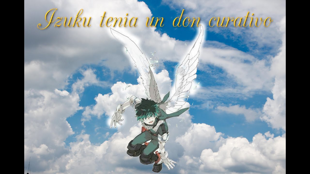 izuku con un don curativo capitulo 1 y 2