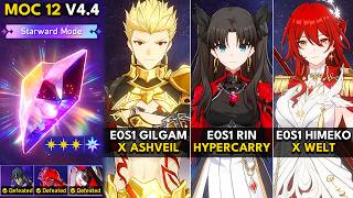 E0S1 Gilgamesh x Ashveil, E0S1 Rin Hypercarry, E0S1 Himeko Nova | MOC 12 Starward Mode | HSR 4.4