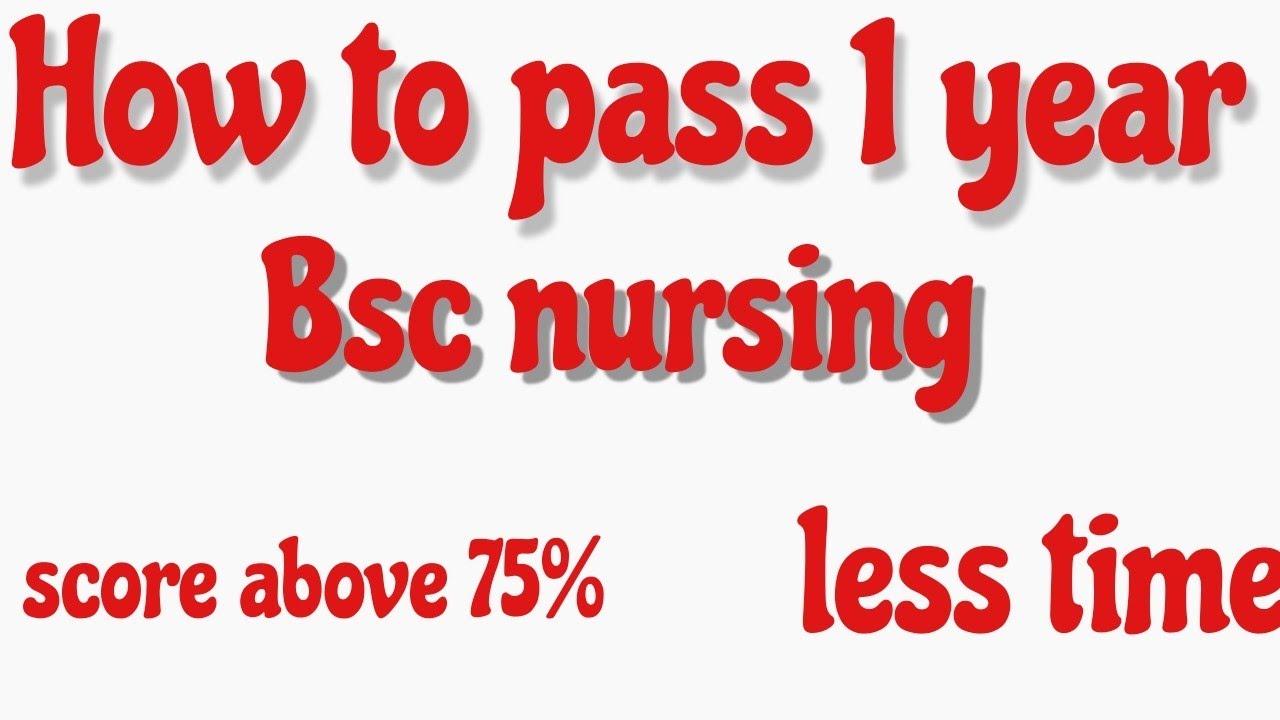how-to-pass-1-year-bsc-nursing-ll-easy-skills-to-pass-youtube