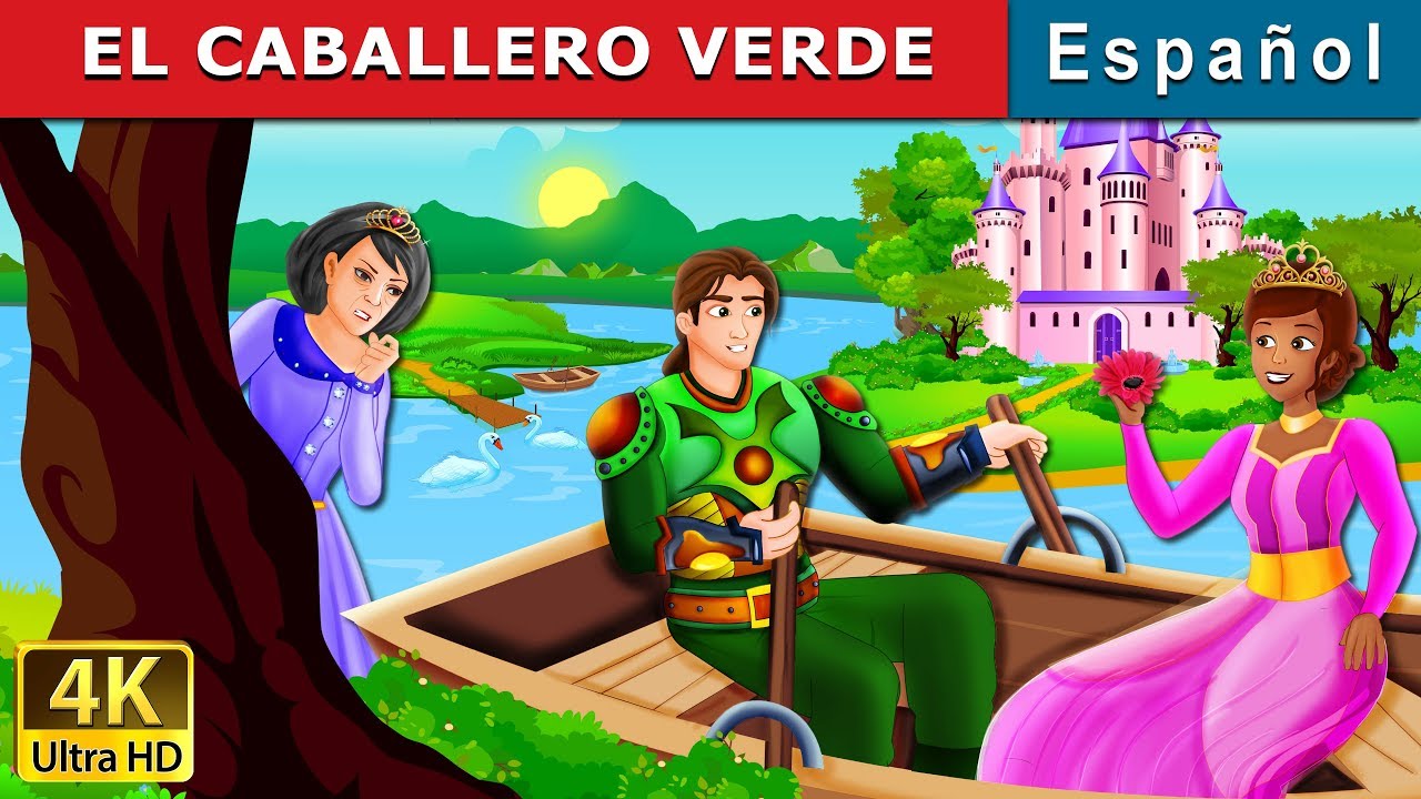 EL CABALLERO VERDE | The Green Knight Story in Spanish | Cuentos De Hadas Españoles