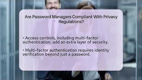 Are Password Managers Compliant With Privacy Regulations? - Everyday-Networking