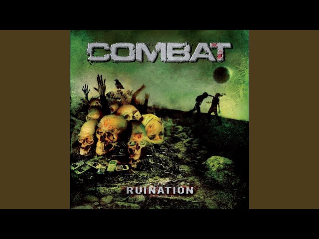 Combat - Ruination