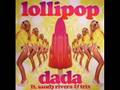 Dada Feat. Sandy Rivera & Trix - Lollipop ★ Remix★