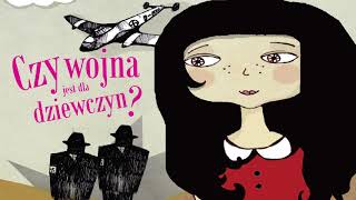 „Czy wojna jest dla dziewczyn”, Paweł Beręsewicz [AUDIOBOOK czyta Joanna Pach-Żbikowska]