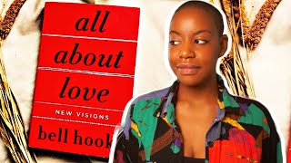 Let’s talk All About Love (by bell hooks)