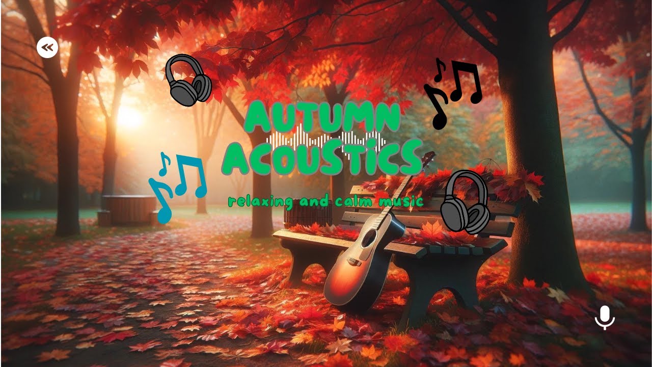 Autumn Acoustics 1 Hour of Cozy Fall LoFi Beats 🍂🎶 RelaxingMusic 
