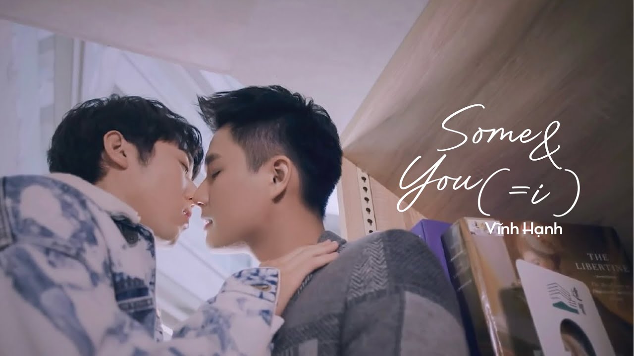 【FMV】 Some / You (=I) — Vĩnh Hạnh · 永幸