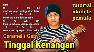 Tinggal Kenangan - Caramel ( Geby ) tutorial ukulele