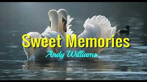 Sweet Memories - Andy Williams lyrics